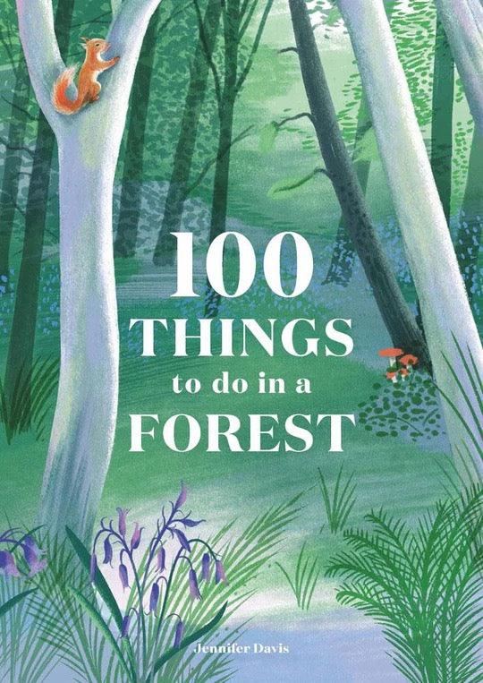 100 Things to do in a Forest-Earth Fairy Holistics