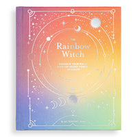 The Rainbow Witch: Secret Powers of Color-Earth Fairy Holistics